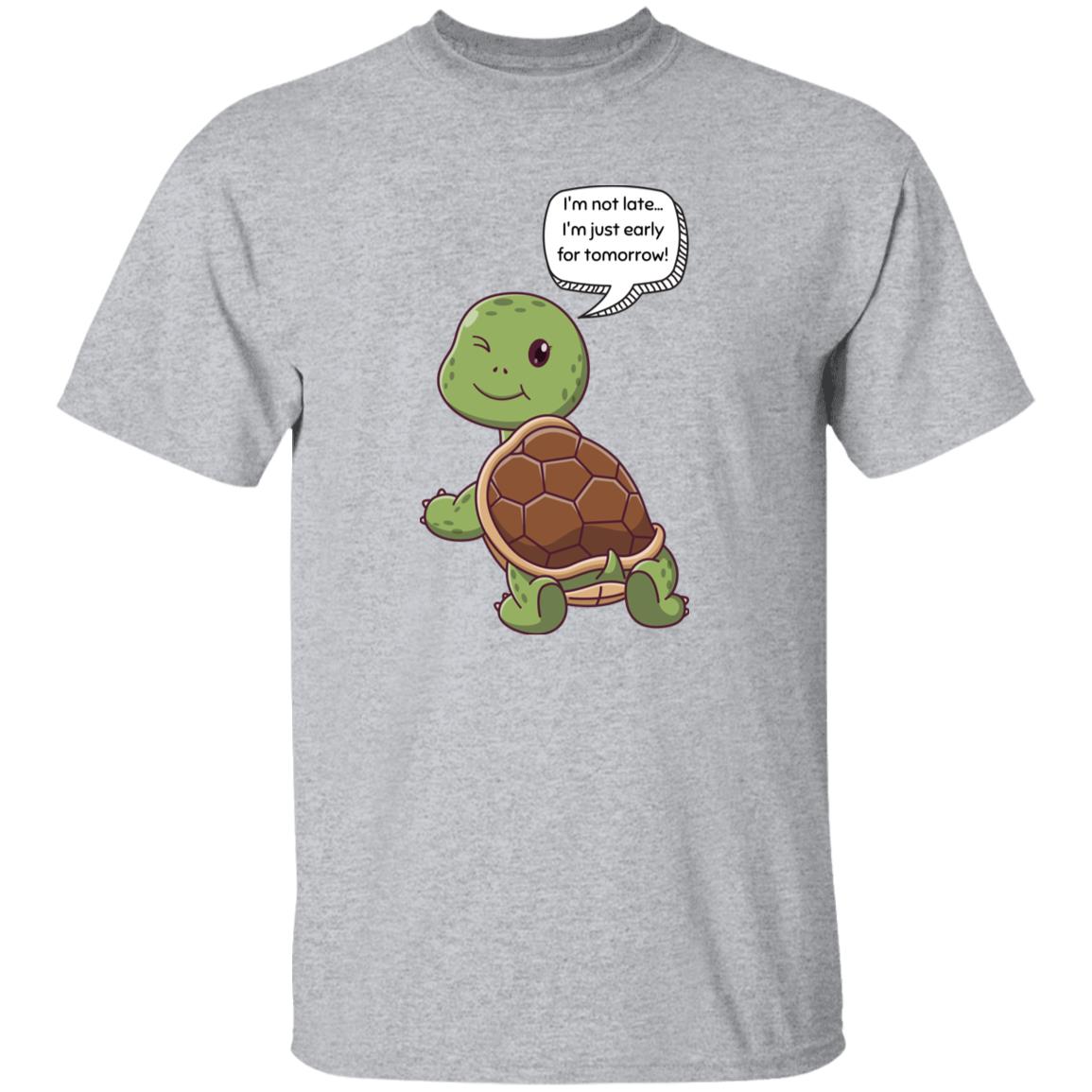 Youth: Cute Turtle "I'm Not Late. . . I'm Early For Tomorrow! ! ! Unisex T-Shirt